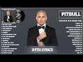 Pitbull Songs Playlist 2025 Lyrics The Best Of Pitbull Pitbull Greatest Hits Full Album 2025