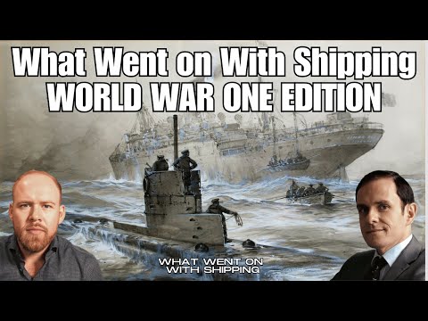 What Went on With Shipping: The World War One Edition | How did Shipping Defeat Germany in WWI?
