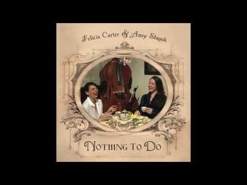 Felicia Carter & Amy Shook - Blues in the Closet