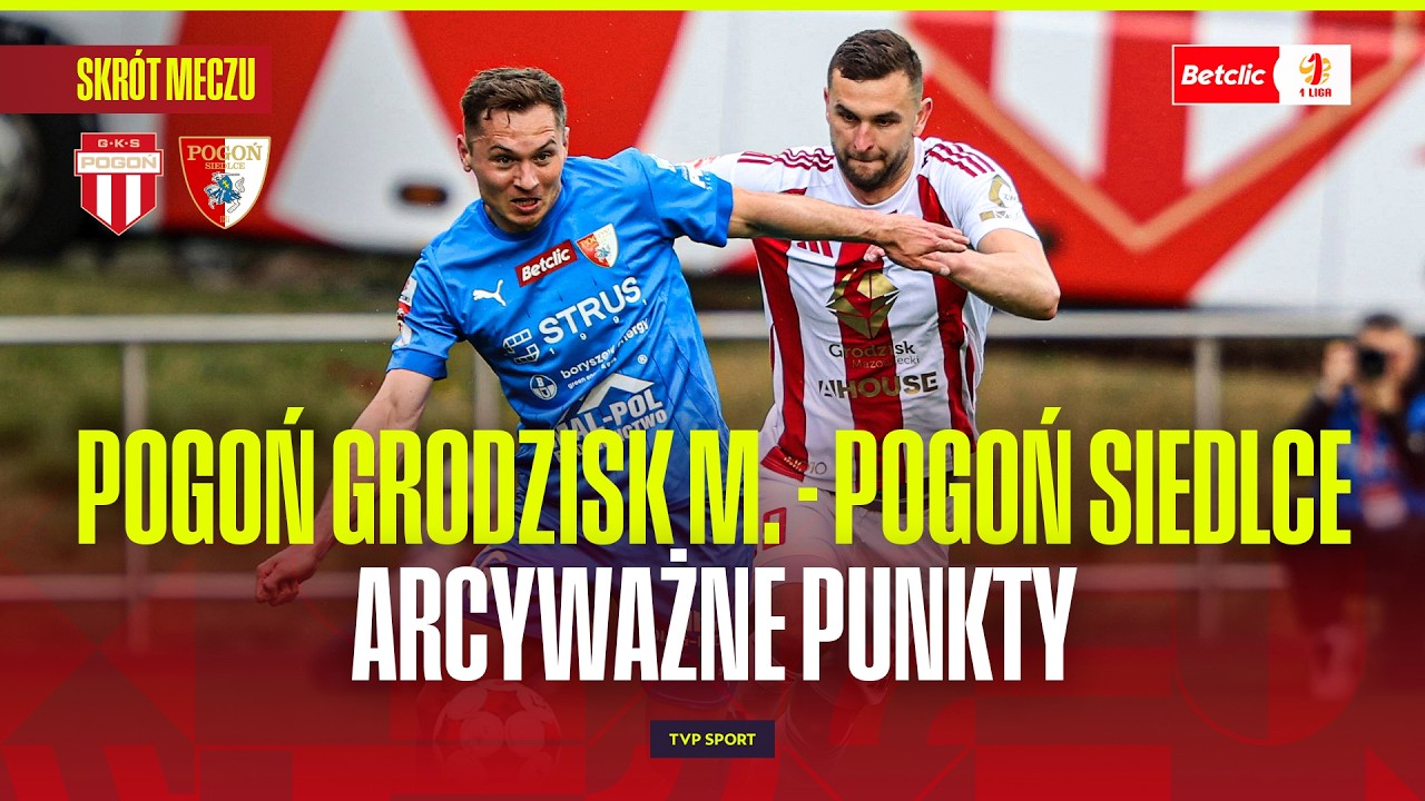 Pogoń Grodzisk Mazowiecki vs Pogoń Siedlce Highlights