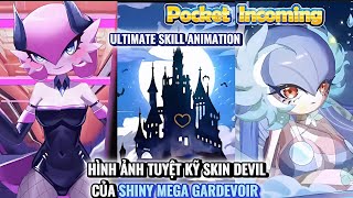 Pocket Incoming : Skin Devil cho Shiny Mega Gardevoir | Hình ảnh Tuyệt kỹ | Bạn thích dạng nào ?