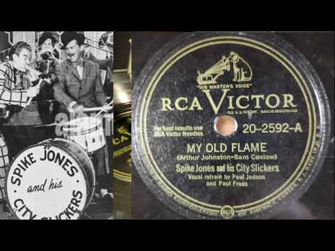 Spike Jones  - My Old Flame 1947 (78 RPM)