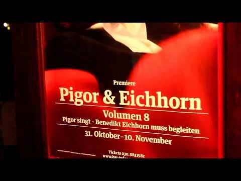 Pigor & Eichhorn - BAR JEDER VERNUNFT Berlin - Eindrücke von der Premiere