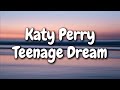 Katy Perry Teenage Dream Lyrics