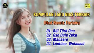 Download lagu Kumpulan Lagu Nias Terbaik | Boi Toro Deu - Ose Bulu Zaku - Manaere | Dhut Remix Terbaru mp3 Download lagu Kumpulan Lagu Nias Terbaik | Boi Toro Deu - Ose Bulu Zaku - Manaere | Dhut Remix Terbaru mp3