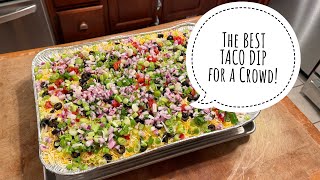 July 4th: The BEST Layered Taco Dip for a Crowd | Easy, Cheap, and ALWAYS a Hit at the Summer BBQ!