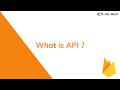 Firbase | What is API ?