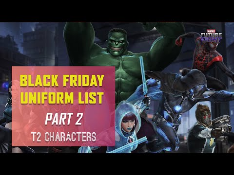 Black Friday Uniform List 2020 | Part 2 : T2 Characters | MFF | HD