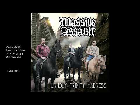 Massive Assault - Unholy Trinity Madness