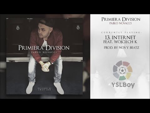 Pablo Novacci - Internet feat. Wojciech K [prod. NovyBeatz]