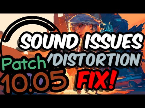 Valorant Sound Issues Fix after 10.05 patch