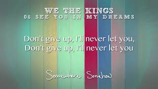 We The Kings   See You In My Dreams Lyric Video   YouTube
