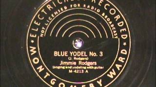 BLUE YODEL No 3 by Jimmie Rodgers 1928