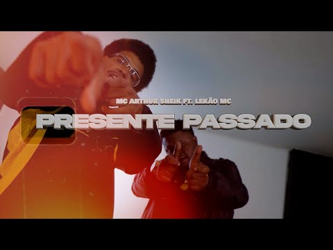 Mc Arthur Sheik ft. Lekão - Passado Presente (prod. Cocran MAC)