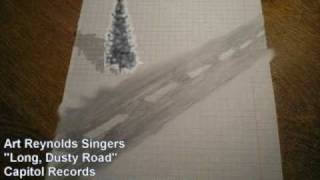 Art Reynolds Singers - Long, Dusty Road