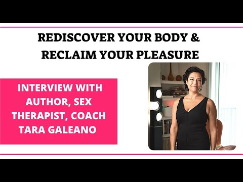 How to Reclaim Your Pleasure and Happiness | Tara Galeano (Sex Therapist Interview)