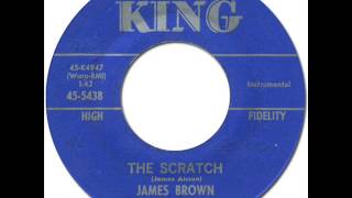 JAMES BROWN & THE FAMOUS FLAMES - The Scratch [King 5438] 1961