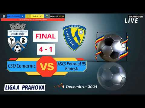 CSO Comarnic - ASCS Petrolul 95 Ploiesti | 4 - 1 | 01.12.2024