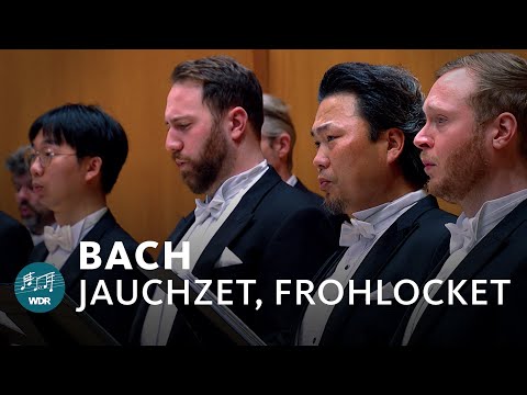 Bach - Jauchzet, frohlocket (Weihnachtsoratorium) | WDR Rundfunkchor | WDR Sinfonieorchester