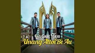 Download lagu Unang Attoi Be Au mp3 Download lagu Unang Attoi Be Au mp3