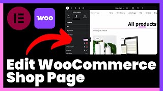 How to Edit WooCommerce Shop Page with Elementor