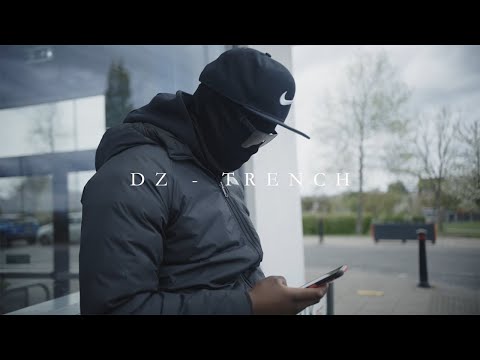 DZ - Trench [Music Video]