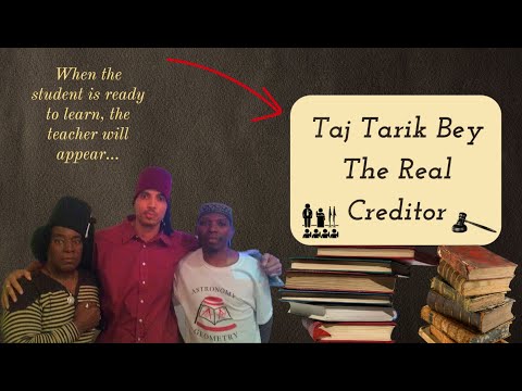 Taj Tarik Bey: The Real Creditor