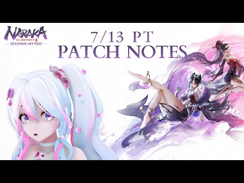 New 7/13 Naraka Bladepoint Patch Notes