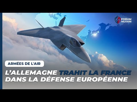 Is Germany ready to abandon France? The FCAS on the verge of sabotage