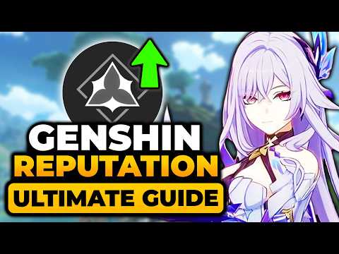 Genshin Impact Reputation Guide - Fast Farm