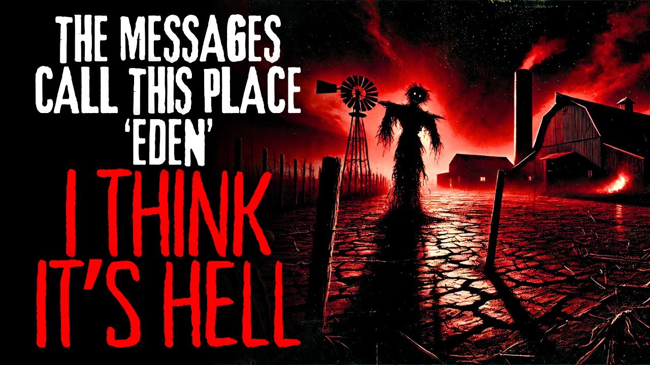 "They Call This Place Eden, I Think It's HELL" | Creepypasta Narration