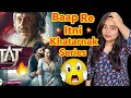 Taj Web Series REVIEW Deeksha Sharma