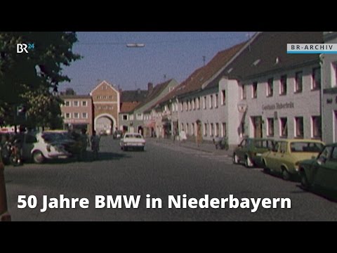 50 Jahre BMW in Niederbayern | BR24 Zeitreise | BR24