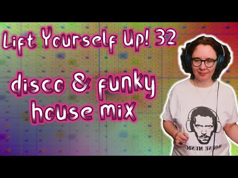 Disco Funky House Mix 🎧 Lift Yourself Up! 32 🎧 Stream Recorded on 20.08.2025 [201]
