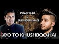 Wo To Khushboo Hai | Latest Video | Khan Saab | Surinder Khan | | Ghulam Ali Khan | Suristaan
