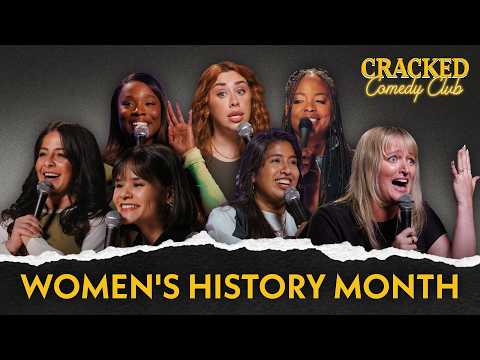Women's History Month | Stand-Up Comedy Compilation | Cracked Comedy Club
