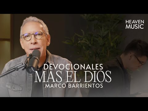Mas El Dios De Toda Gracia  - Marco Barrientos | Devocionales | VIDEO LETRA