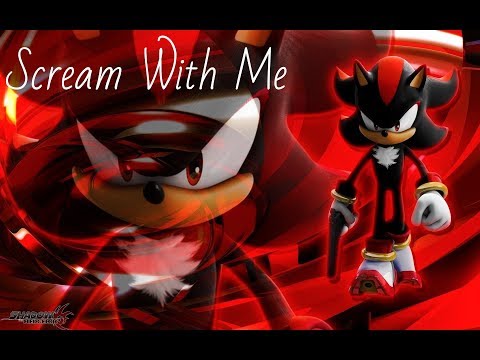 Shadow AMV scream with me