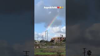 hope❤️faith / there's always a rainbow adter the rain 🙏🙏🙏