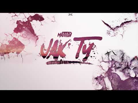 MatiTCU  - Jak Ty