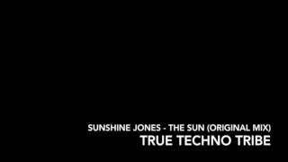 Sunshine Jones - The Sun (Original Mix)