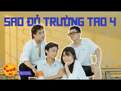 SAO ĐỎ TRƯỜNG TAO 4 (Muôn Kiếp Là Anh Em Parody) | Nhạc chế | Kem Xôi Parody