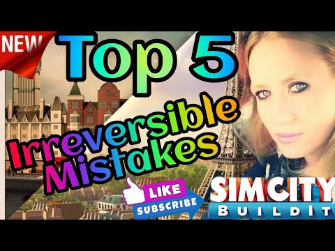 Top 5 Worst/Irreversible Mistakes (SimCity Build It)Tips and Tricks