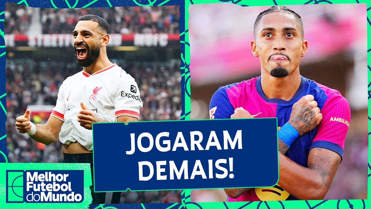 ATROPELO DO LIVERPOOL SOBRE O UNITED; RAPHINHA 'DONO' DO BARÇA - Melhor Futebol do Mundo (02/09/24)