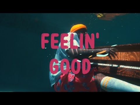 Video thumbnail for Feelin’ Good