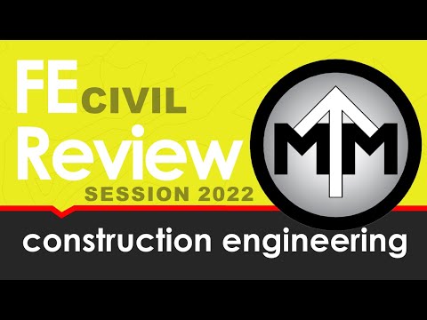 FE Construction Engineering Review Session 2022