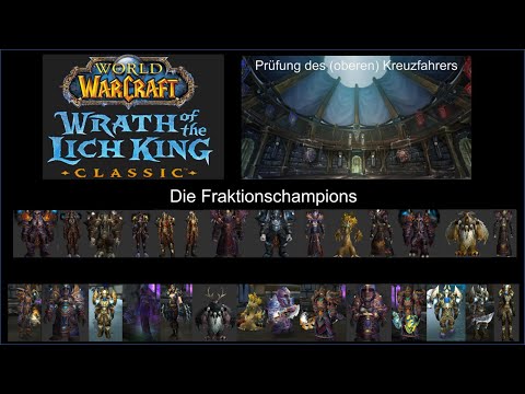 WotLK Phase 3 PdOK Guides #3 Die Fraktionschampions deutsch