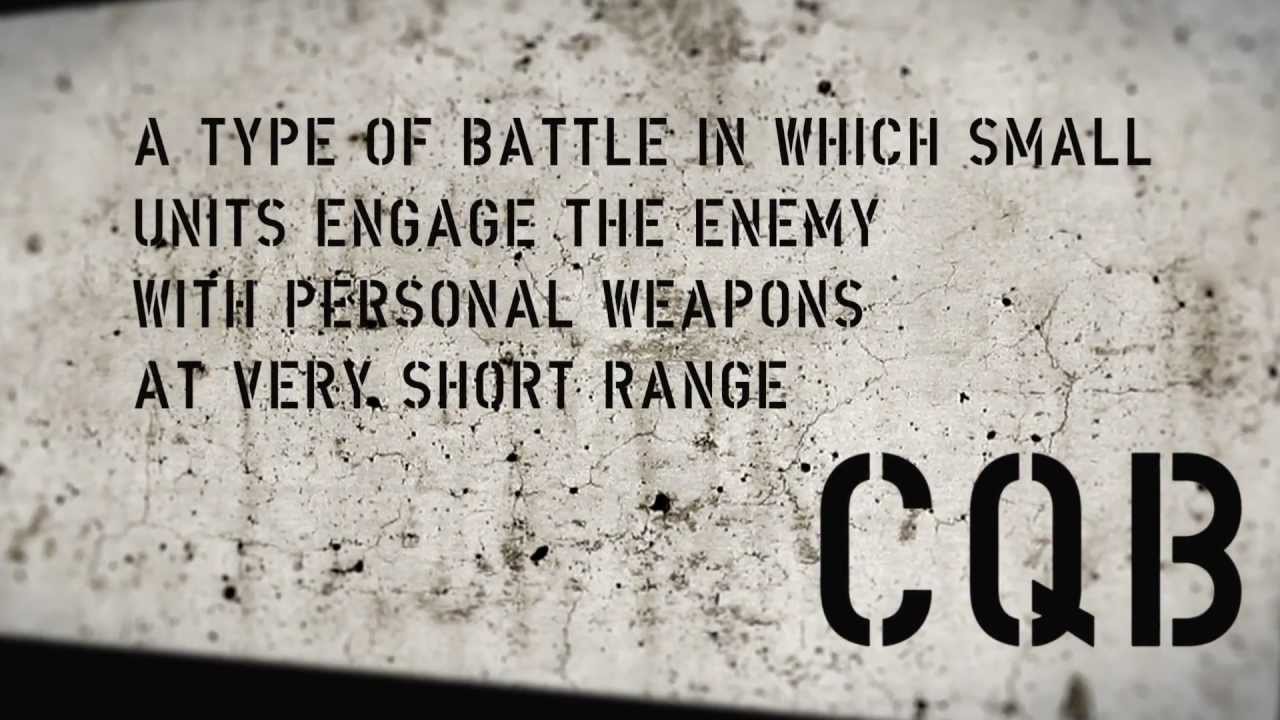 Close Quarter Battle - TRAILER