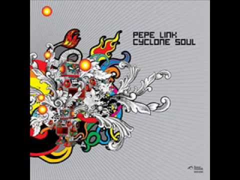 Pepe Link - Cyclone Soul (Garcynoise Remix) HQ