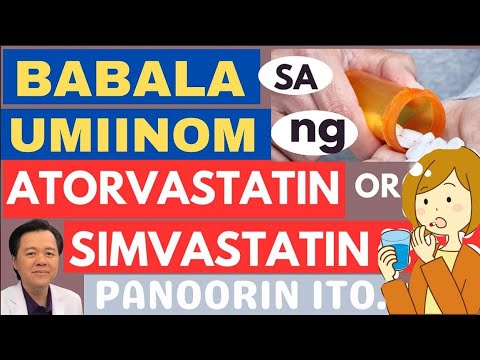 Babala sa Umiinom ng Atorvastatin or Simvastatin. - By Doc Willie Ong (Internist and Cardiologist)